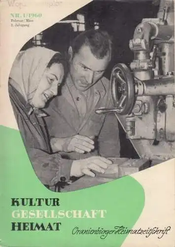 Oranienburger Heimatzeitschrift: Oranienburger Heimatzeitschrift - Kultur, Gesellschaft, Heimat. 2. Jahrgang, Nr. 1, Februar/März 1960. Herausgeber: Rat des Kreises Oranienburg.