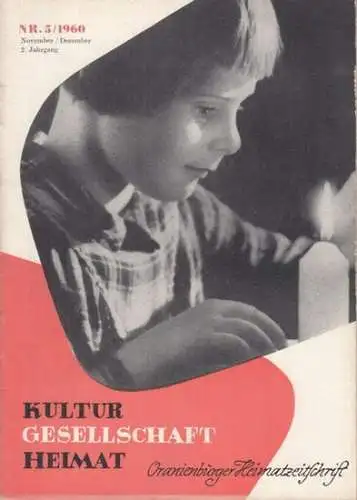 Oranienburger Heimatzeitschrift: Oranienburger Heimatzeitschrift - Kultur, Gesellschaft, Heimat. 2. Jahrgang, Nr. 5, November/Dezember 1960. Herausgeber: Rat des Kreises Oranienburg.