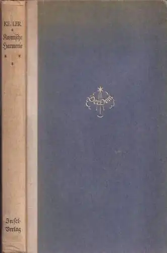 Kepler, Johannes - W. Harburger (Hrsg. / Bearb.): Johannes Keplers Kosmische Harmonie (= Der Dom - Bücher deutscher Mystik). 