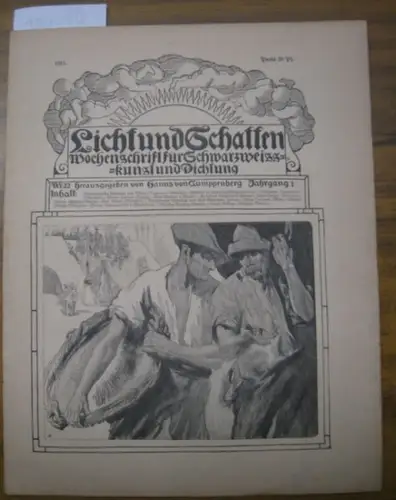 Licht und Schatten.- Hanns von Gumppenberg / Alfred Auscher (Hrsg.) / Kaethe Kollwitz / Moritz Heymann / Margarete Havemann / Bruno Heroux / Karl Blechen / Gottfried Schadow / Willi Geiger / Karl Bauer / Karl Bleibtreu / Franz Servaes / Wilhelm Michel / B