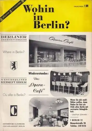 B. Friedrich, Buch- und Zeitschriften-Werbung u. Vertrieb Bonn (Hrsg.) / W. Seidel (Red.): Wohin in Berlin? Berliner Femdenverkehr. November 1968, 19. Jahrgang. 