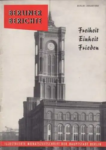 Hans J. Richard / Bund der Berliner e.V. (Hrsg.): Berliner Berichte. Illustrierte Monatszeitschrift der Hauptstadt Berlin. Bundeszeitschrift für den Bund der Berliner e.V., Sitz Bonn. 2. (7.) Jahrgang, Januar 1958. 