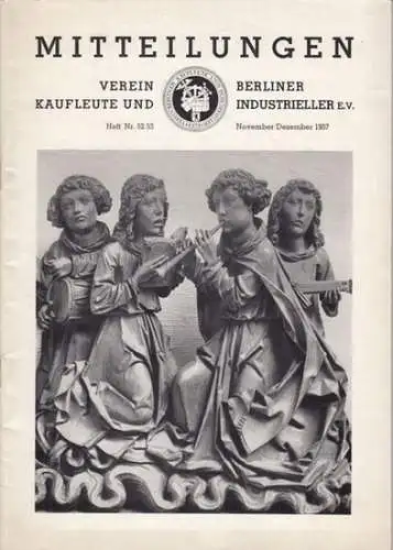 Verein Berliner Kaufleute und Industrieller e.V: Mitteilungen. Verein Berliner Kaufleute und Industrieller e.V. Heft Nr. 52/53, November/Dezember 1957. 