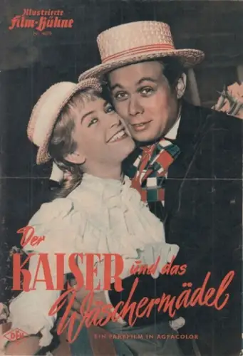Illustrierte FilmBühne: Illustrierte Film-Bühne. Nr. 4079. Der Kaiser und das Wäschermädel. Ein Farbfilm in Agfacolor. 
