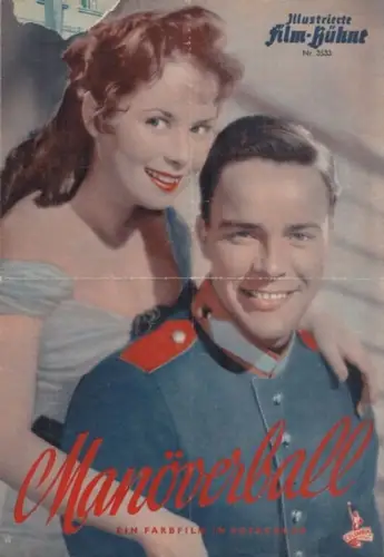 Illustrierte FilmBühne: Illustrierte Film-Bühne. Nr. 3533. Manöverball. Ein Farbfilm in Agfacolor. 