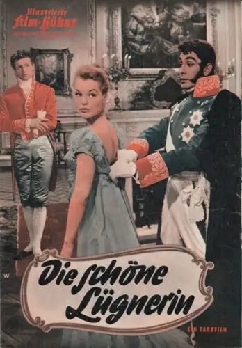 Illustrierte FilmBühne: Illustrierte Film-Bühne. Nr. 04945. Die schönste Lügnerin. Ein Farbfilm. Vereinigt mit Illustr. Film-Kurier. 