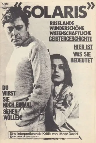 David, Mose / The Children of God: MO-Briefe Nr. 271. 17.09.73. "Solaris". Russlands wunderschöne wissenschaftliche Geistergeschichte. Eine interpretierende Kritik von Mose David. Gegen die amerikanische Idiotie im Weltraum!. 