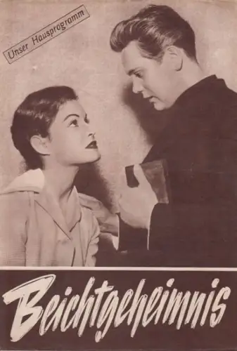 Beichtgeheimnis. - Tourjansky, Victor (Regie) / Saad, Margit / Regnier, Charles / Auer, Erich / Kinz, Franziska u.a. (Schauspieler): Programmheft zum Film: Beichtgeheimnis (Unser Hausprogramm). 