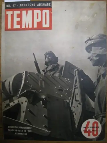 Alberto Mondadori (Hrsg.) / R. Cartoscelli (Red.): Tempo.  Nr. 47. 1942-XX, 9. - 23. Juli. Siegreiche italienische Panzerwagen in der Marmarica. 