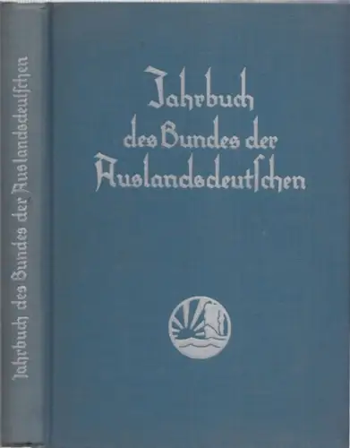 Grosse, Ernst - H.W. Herold (Hrsg.) - Bund der Auslandsdeutschen: Jahrbuch des Bundes der Auslandsdeutschen. 