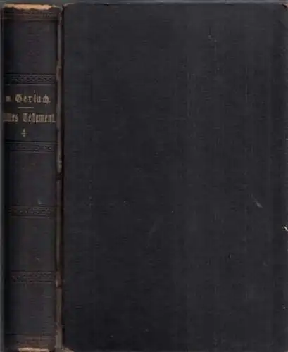 Gerlach Otto von (Hrsg.)   H. E. Schmieder (Bearb.).   nach der Übersetzung von Martin Luther: Das Alte Testament nach Dr. Martin Luthers.. 