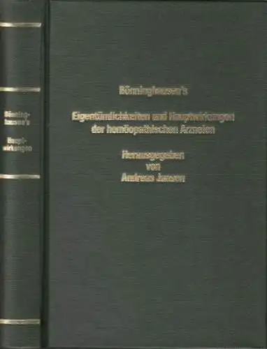 Bönninghausen, Clemens Maria Franz von. - herausgegeben und bearbeitet von Andreas Jansen: Bönninghausens 'Abgekürzte Uebersicht der Eigenthümlichkeiten und Hauptwirkungen der homöopathischen Arzneien'. 