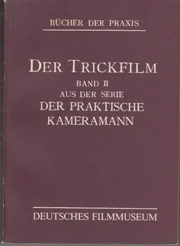 Trickfilm.   mit Abbildungen von Guido Seeber: Der Trickfilm in seinen grundsätzlichen Möglichkeiten. Eine praktische und theoretische Darstellung der photographischen Filmtricks ( = Der.. 