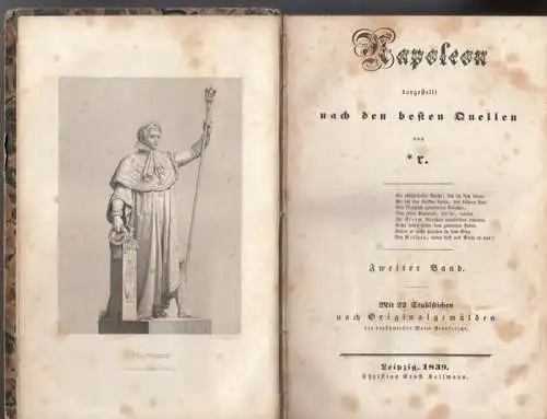Napoleon Bonaparte. - ohne Autor (Gottfried Wilhelm Becker): Napoleon dargestellt nach den besten Quellen von *r. Zweiter (2.) Band. 