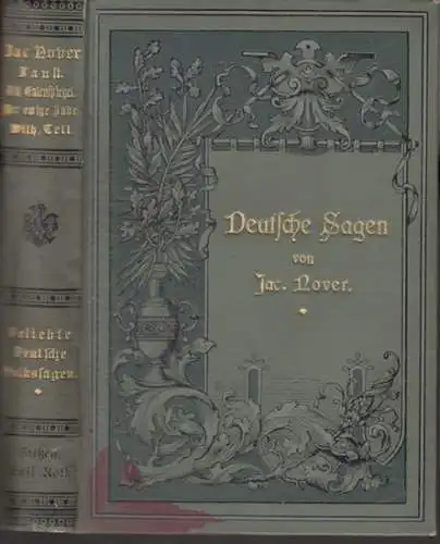 Nover, Jakob: Beliebte deutsche Volkssagen. Erster Band: Faust. Till Eulenspiegel. Der ewige Jude. Wilhelm Tell ( = Deutsche Sagen in ihrer Entstehung, Fortbildung und poetischen Gestaltung ). 