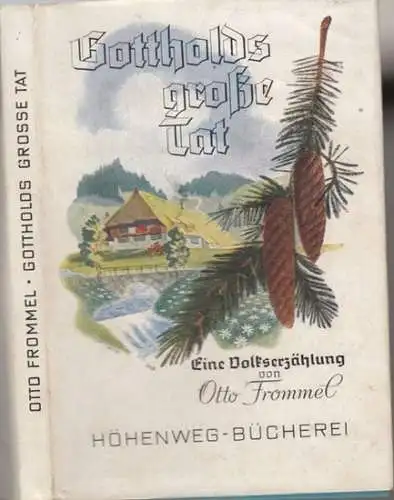 Frommel, Otto: Gottholds große Tat. Eine Volkserzählung. 
