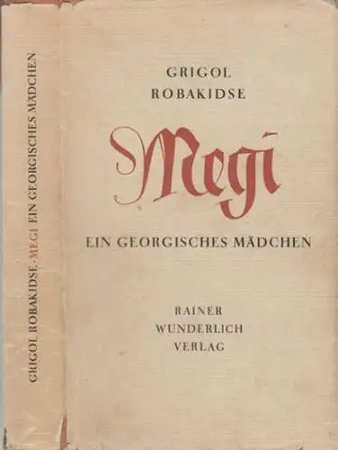 Robakidse, Grigol: Megi. Ein georgisches Mädchen. 