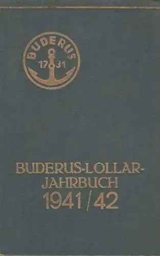 Buderus'sche Eisenwerke Wetzlar: Buderus-Lollar-Jahrbuch 1941/1942, siebenundzwanzigste (27.) Ausgabe. - mit Preisliste, Ausgabe Januar 1941. 