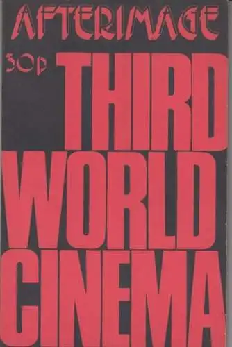 afterimage. - editors: Simon Field, Peter Sainsbury. - Fernando Solanas, Octavio Getino, John Matthews, Jorge Sanjines, Julio Garcia Espinosa, Glauber Rocha: afterimage. No. 3, summer 1971. Third world cinema. 