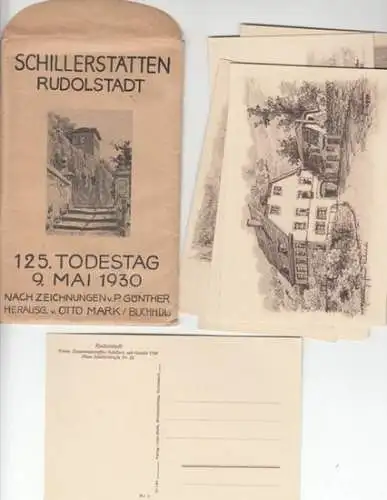 Rudolstadt.   Friedrich v. Schiller.   nach Zeichnungen von P. Günther: Schillerstätten Rudolstadt. 125. Todestag 9. Mai 1930.   Motive u. a.:.. 
