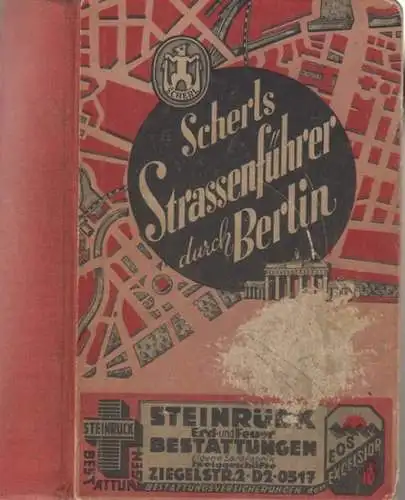 Scherl. - Strassenführer Berlin: Scherls Straßenführer durch Berlin (1936). Beilage: Plan von Berlin. Maßstab 1 : 30.000. 