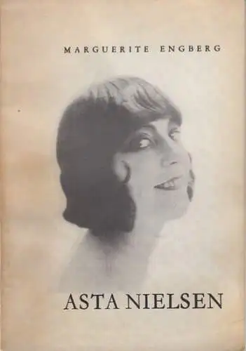 Nielsen, Asta. - Marguerite Engberg: Asta Nielsen. - anläßlich der Retrospektive in Bad Ems 1967. 