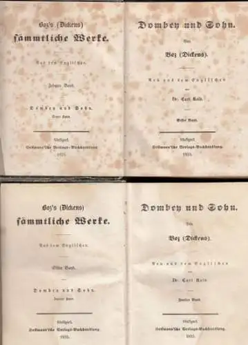 Boz (d. i. Charles Dickens). - neu aus dem Englischen von Carl Kolb: Dombey und Sohn. Komplett in 2 Bänden ( = Boz' (Dickens) sämmtliche Werke, zehnter und elfter Band ). 