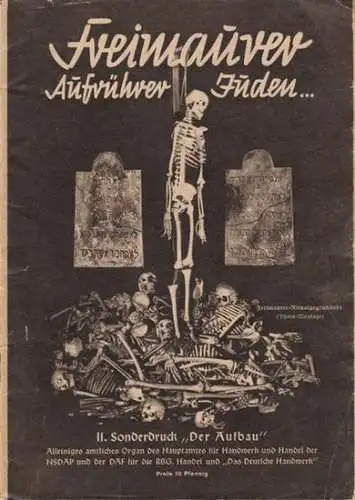 Tancred, Hans: Freimaurer, Aufrührer, Juden. ( = II. Sonderdruck 'Der Aufbau' ). 