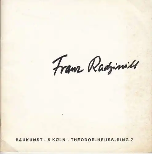 Radziwill, Franz. - Baukunst-Galerie, Köln: Retrospektiv-Ausstellung Franz Radziwill. Ölgemälde, Aquarelle. 