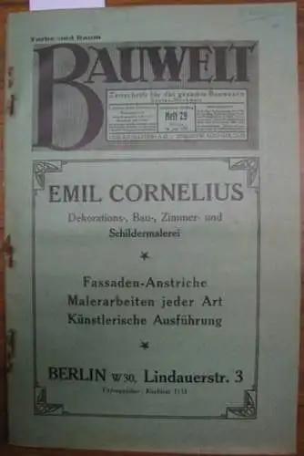 Bauwelt.   Paulsen, F. / Weilbier, Rudolf (Red.)   Redslob / Taut, Bruno / Kretschmann / Köhler / Wolf, Gustav u.a. (Autoren): Die.. 