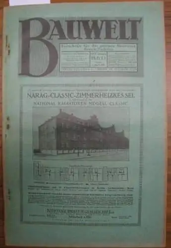 Bauwelt. - Paulsen, F. / Weilbier, Rudolf (Red.) - Runge, Ernst / Mayer, Max / Klemmt, E. / Rohde u.a. (Autoren): Die Bauwelt. Jahrgang XVII (17.) 1. April 1926, Heft 13. Zeitschrift für das gesamte Bauwesen. Organ der Reichs-Hochbau-Normung. 