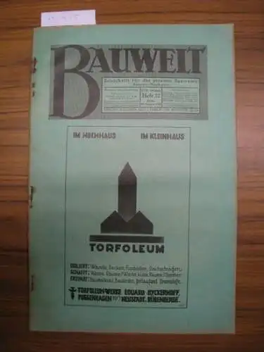 Bauwelt. - Paulsen, Friedrich / Weilbier, Rudolf (Red.) - Weiss, Eugen / Kersten, C. u.a. (Autoren): Die Bauwelt. Jahrgang XVII (17.) 12. August 1926, Heft 32. Zeitschrift für das gesamte Bauwesen. Organ der Reichs-Hochbau-Normung. 