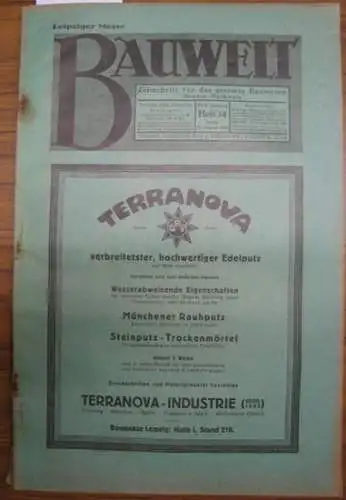 Bauwelt.   Paulsen, Friedrich / Weilbier, Rudolf (Red.)   Runge, Ernst / Hespeler / Mayer, Max / Nöthling, Karl u.a. (Autoren): Die Bauwelt.. 