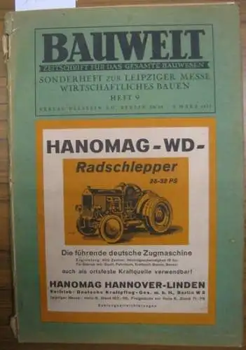Bauwelt. - Mayer, Max / Garbotz, Georg / Gropius, Walter / Klein, Alexander / Schmidt, Friedrich u.a. (Autoren): Die Bauwelt. Jahrgang XVIII (18.) 3. März 1927, Heft 9. Zeitschrift für das gesamte Bauwesen. Organ der Reichs-Hochbau-Normung. 