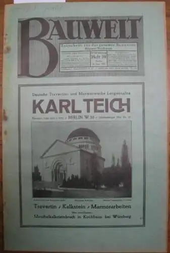 Bauwelt. - Paulsen, Friedrich / Weilbier, Rudolf (Red.) - Werner, Kurt / Briggs, Walter J. u.a. (Autoren): Die Bauwelt. Jahrgang XVIII (18.) 29. September 1927, Heft 39. Zeitschrift für das gesamte Bauwesen. Organ der Reichs-Hochbau-Normung. 