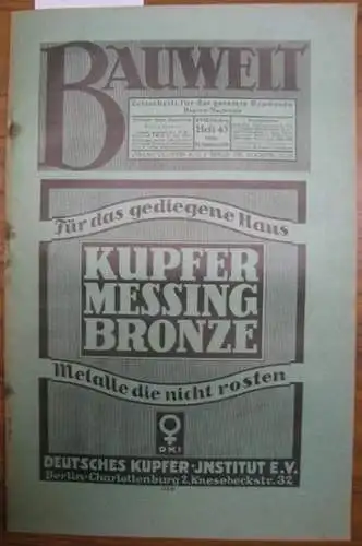 Bauwelt. - Paulsen, Friedrich / Weilbier, Rudolf (Red.) - Sander, Karl / Gerfertz, Hermann / Deis, O. U. u.a. (Autoren): Die Bauwelt. Jahrgang XVIII (18.) 27. Oktober 1927, Heft 43. Zeitschrift für das gesamte Bauwesen. Organ der Reichs-Hochbau-Normung. 