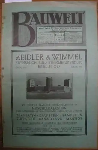 Bauwelt. - Paulsen, Friedrich / Weilbier, Rudolf (Red.) - Nitzsche, H. u.a. (Autoren): Die Bauwelt. Jahrgang XVIII (18.) 10. November 1927, Heft 45. Zeitschrift für das gesamte Bauwesen. Organ der Reichs-Hochbau-Normung. 