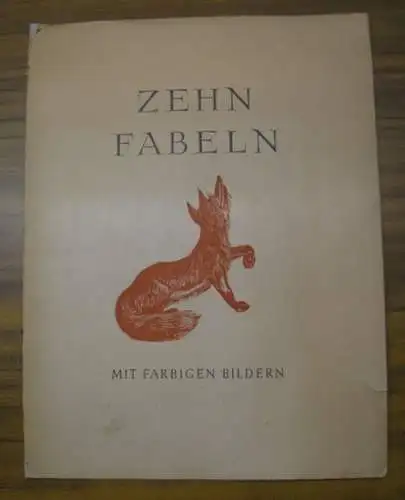 Zehn Fabeln mit farbigen Bildern : Der grüne Esel / Das Pferd und die Bremse / Der Blinde und der Lahme / Der Zeisig /.. 