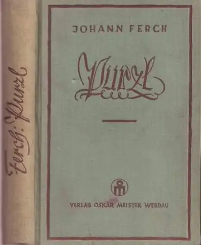 Feerch, Johannes: Purzl - Roman von Johannes Ferch. 