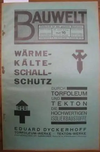 Bauwelt. - Paulsen, Friedrich (Red.) -  Lörcher, Carl Ch. u.a. (Autoren): Die Bauwelt. Jahrgang XX (20.) 18. April 1929, Heft 16. Zeitschrift für das gesamte Bauwesen. Organ der Reichs-Hochbau-Normung. 