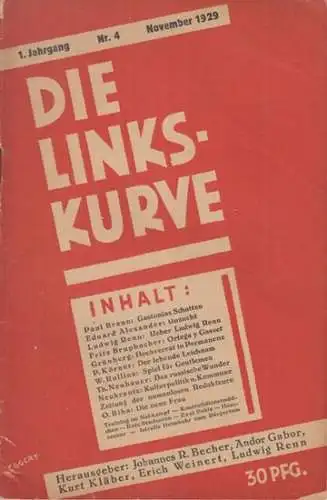 Linkskurve, Die.   herausgegeben von Johannes R. Becher, Andor Gabor, Kurt Kläber, Erich Weinert, Ludwig Renn.   Texte von Braun, Paul / Alexander.. 