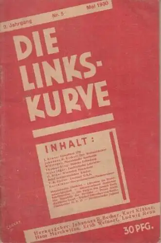 Linkskurve, Die. - herausgegeben von Johannes R. Becher, Hans Marchwitza, Kurt Kläber, Erich Weinert, Ludwig Renn. - Texte von Kraus, J. / Wittfogel / Jäger, Hans / Biha, O. / Fodor, T.K. u.a: Die Linkskurve. 2. Jahrgang, Nr. 5, Mai 1930. 