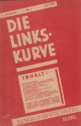 Linkskurve, Die. - herausgegeben von Johannes R. Becher, Hans Marchwitza, Kurt Kläber, Erich Weinert, Ludwig Renn. - Texte von Brand, Paul / Bagga, Alexander / Erpenbeck, F. / Wittfogel / Falkowski u.a: Die Linkskurve. 2. Jahrgang, Nr. 7, Juli 1930. 