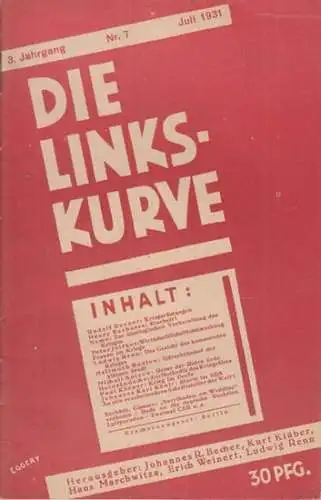 Linkskurve, Die.   herausgegeben von Johannes R. Becher, Hans Marchwitza, Kurt Kläber, Erich Weinert, Ludwig Renn.   Texte von Renner, Rudolf / Barbusse.. 