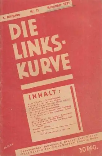 Linkskurve, Die.   herausgegeben von Johannes R. Becher, Hans Marchwitza, Kurt Kläber, Erich Weinert, Ludwig Renn.   Texte von Günther, Hans / v.. 