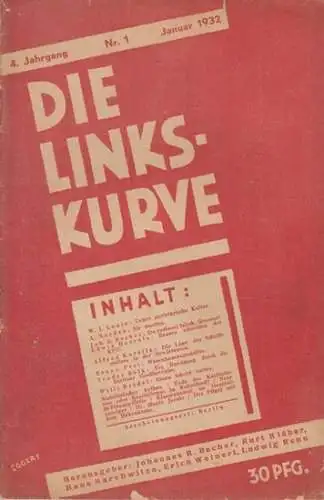 Linkskurve, Die.   herausgegeben von Johannes R. Becher, Hans Marchwitza, Kurt Kläber, Erich Weinert, Ludwig Renn.   Texte von Lenin, W.I. / Norden.. 