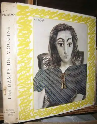 Picasso, Pablo. - texte de Helene Parmelin: Les dames de Mougins. Secrets d' alcove d'un atelier. Avec une lithographie couleur (9x17cm) et une lithographie en noir (30x27cm). 