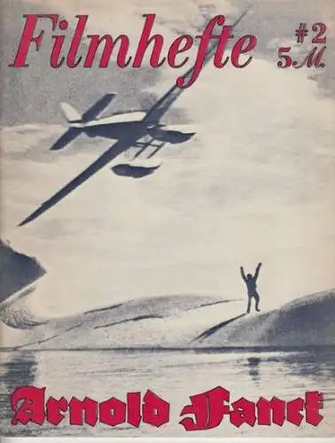 Filmhefte. - Arnold Fanck. - Textzusammenstellung: Herman Weigel. - Gestaltung und Produktion: Herbert Linder: Filmhefte. Sommer 1976, Nummer2: Arnold Fanck. - im Inhalt: Interview / Von Fanck und seinem Handwerk / Filmographie / Offener Brief an den So-W