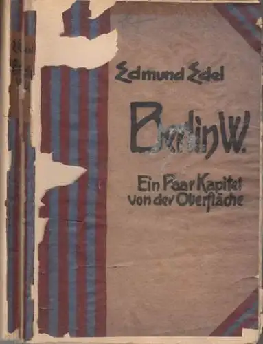 Edel, Edmund (Text und Illustrationen): Berlin W. Ein paar Kapitel von der Oberfläche. 