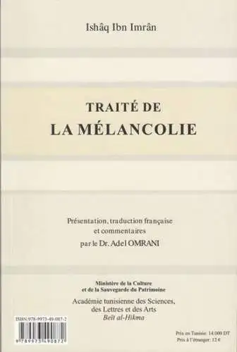 Ishaq Ibn Imran. - presentation, traduction francaise et commentaires par Adel Omrani: Ishaq Ibn Imran - Traite de la melancolie. 